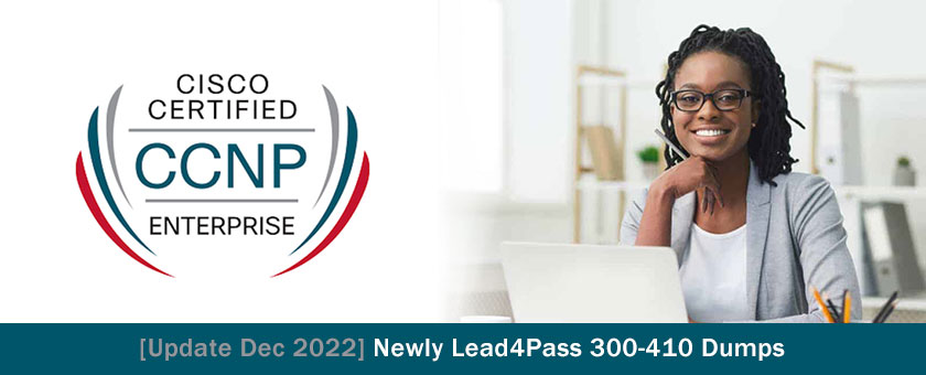 Newly Lead4Pass 300-410 Dumps