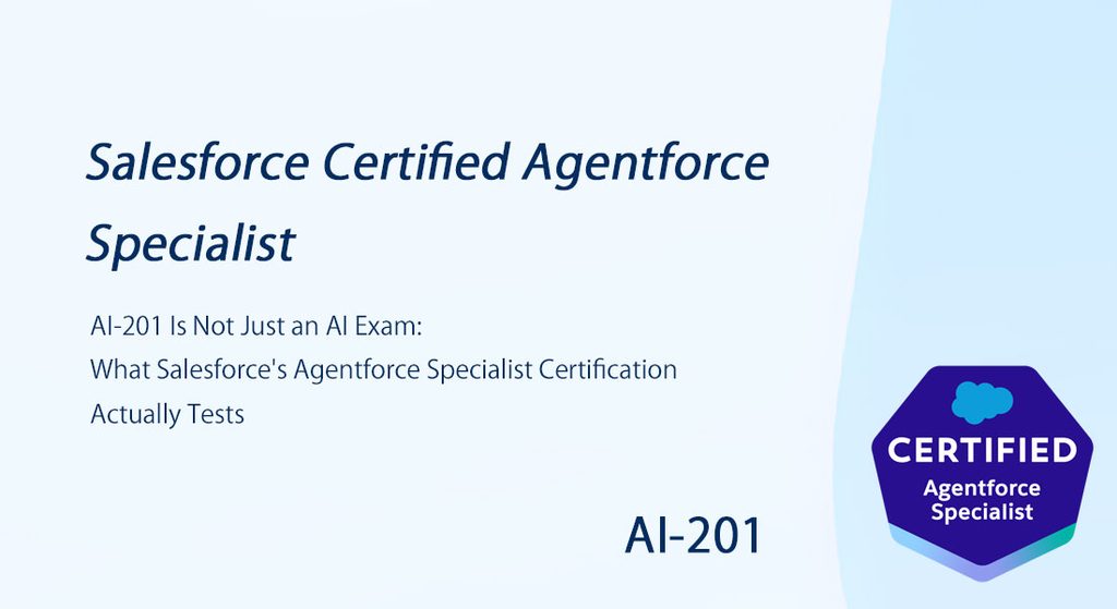 Salesforce Agentforce Specialist Certification (AI-201)